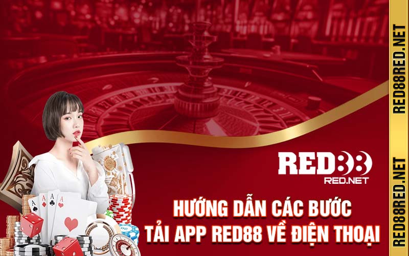 Hướng dẫn các bước tải app Red88 về điện thoại 